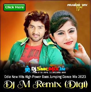 Mamuni Thei Thei (Odia Power Jumping Pop Bass Humming Mix 2023-Dj M Remix (Digi)